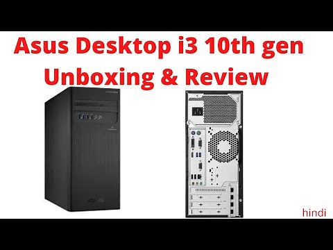 Asus expert center desktop unboxing & Review | Asus desktop i3 10th Gen 1TB 8GB RAM