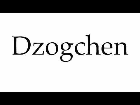 How to Pronounce Dzogchen
