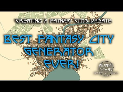 Update on city creation: Best Fantasy City Generator EVER!!!