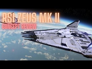 RSI Zeus Mk II - Concept Ship Review