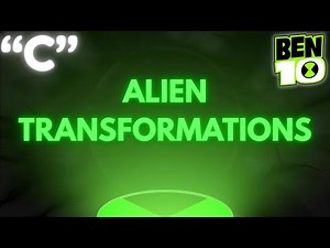 Ben 10: All Alien Transformations Starting with the Letter C!