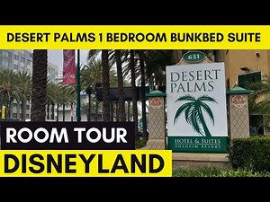 Discover Desert Palms Hotel & Suites Anaheim | Disneyland Room Tour