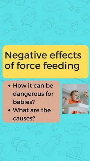 Negative effects of force feeding 1.Choking Hazard: Force-feeding infants can pose a choking hazard. Babies have smaller windpipes than adults, making them more prone to choking if they are fed too quickly. 2. Overfeeding: Force-feeding could lead to overfeeding, which can lead to obesity, digestive problems, and other health issues. 3. Poor Development: Force-feeding babies can interfere with their natural development. Babies learn to feed themselves naturally, and if this process is interfered