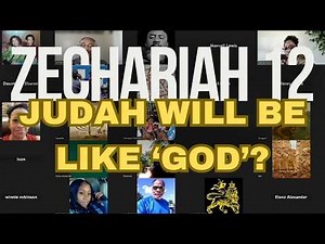 Zechariah 12 | Judah Will Be Like 'GOD" and the Angel of YAHUAH?