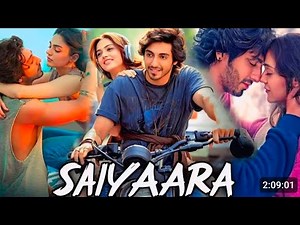 SAIYAARA full movie HD 1080p - ahaan panday - aneet padda (2025) - - saiyaara saiyaarafullmove