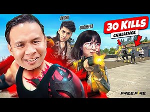 30 Kills Challenge Done ✔️ with Sooneeta & UG Ayush भाई 😱 Free Fire Max