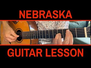 Nebraska - Guitar Lesson (Bruce Springsteen)