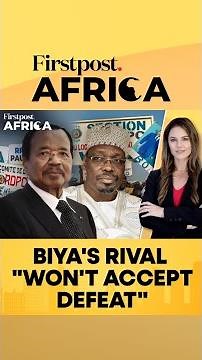 Cameroon Elections: Biya's Rival Tchiroma Calls for Protests | Firstpost Africa