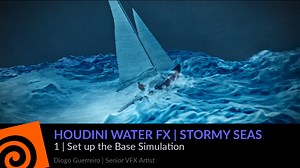 Houdini Water FX | Stormy Seas | 1 | Base Simulation