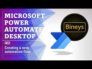 MS Power Automate Desktop - 002 - Creating a new automation