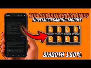 Kombinasi Module Gaming Paling Gahar Smooth 100% Tanpa Setting Ribet! - COMBO GAMING MODULE NOVEMBER