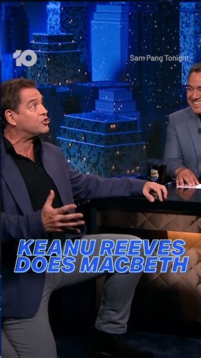 Sam Pang Tonight on Instagram: ""Would you like to see my Keanu Reeves does Macbeth?" @themichaelweatherly was cured of his curiosity to try his hand at Shakespeare 🎭 #SamPangTonight | Stream Free on @channel10au"