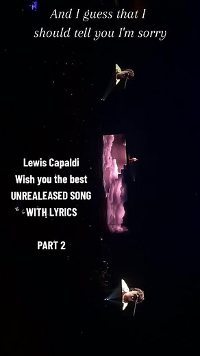 Lewis Capaldi Wish You the Best Live Debut in Sheffield with Lyrics