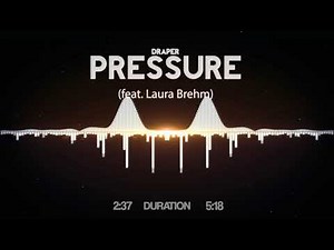 Draper - Pressure (feat. Laura Brehm)