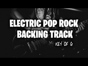 Electric Pop Rock Backing Track - key of G