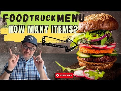 How Many Items Should Be On a Food Truck Menu: Create a Food truck menu