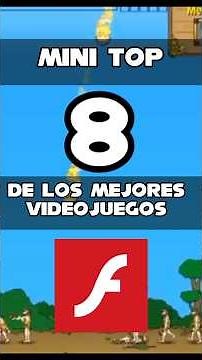 TOP 8: MEJORES JUEGOS FLASH #videojuegos #topvideojuegos #juegosflash #flashgames #nostalgia