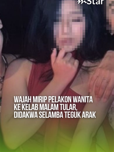 Wajah mirip pelakon wanita ke kelab malam tular, didakwa selamba teguk arak #sembangentertainment #fyp #beritaditiktok #viral #beritatiktok