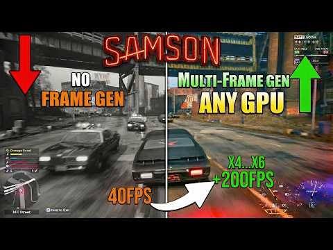 Enable X4/X6 Frame Generation in Samson for ANY GPU