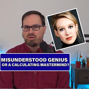 Is Elizabeth Holmes Misunderstood Or A Dark Triad? | Dr. Todd Grande