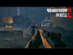 No More Room in Hell 2 0.8.0.1 Update Gameplay (No Commentary)