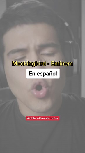 Cover de 'Mockingbird' en Español por Alexander Laskar
