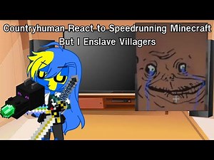 Countryhuman React to Speedrunning Minecraft But I Enslave Villagers ( Gacha club x Countryhuman )
