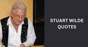74 Famous and Thought-Provoking Stuart Wilde Quotes