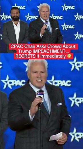 CPAC Chair Asks Crowd About IMPEACHMENT…It Goes VERY WRONG