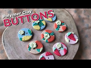 Clay Tutorial 02: Polymer Clay Buttons