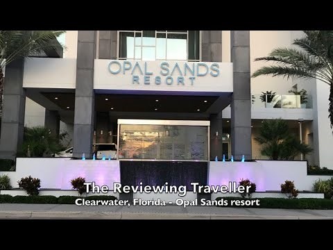 Opal Sands Resort | Clearwater | Florida | Room Tour