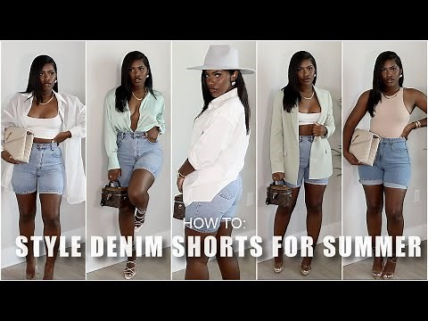 HOW TO : STYLE DENIM SHORTS FOR SUMMER | BASICS, CHIC, & ELEVATED LOOKS | iDESIGN8