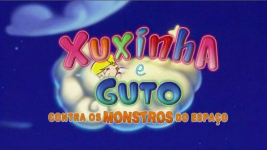 Xuxinha e Guto Contra os Monstros do Espaço - Trailer