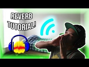 How To Use Reverb! Audacity Tutorial! Giveaway!