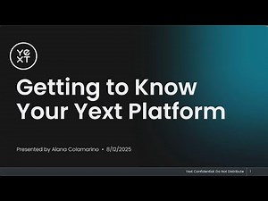Getting to KnowYour Yext Platform (NA)