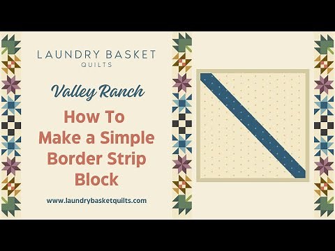 How to make a Simple Quilt Border - Free Tutorial, SEW Simple! - Valley Ranch QA - Border Block