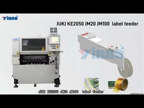 JUKI KE2050 JM20 JM100 label feeder