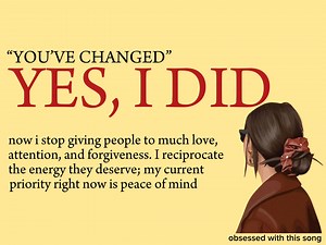 “YOU’VE CHANGE” | Obsessed with this song