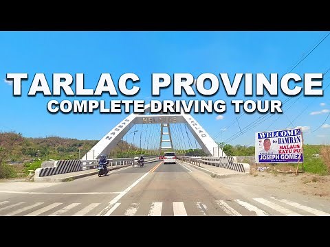 Tarlac Province Complete Driving Tour via MacArthur Highway