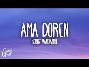 Bobby Vandamme - AMA DOREN (Lyrics) 1HOUR