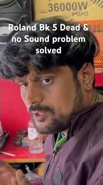 Roland Bk 5 Model Dead and no sound Problem Solved By Pritam Soni P.S.Electronics