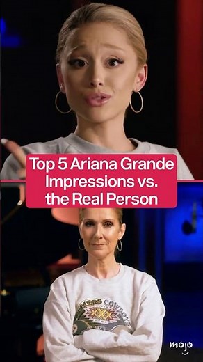 Ariana Grande's Best Impressions vs. the Real Person