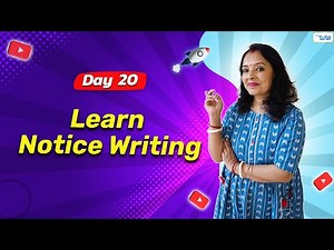 Step By Step Guide To Perfect Notice Writing | Day 20 | English Grammar Course Series | 2024