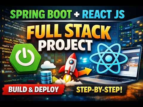 Spring Boot + React JS Full Stack Project 🔥 Build & Deploy Complete Application (2026)