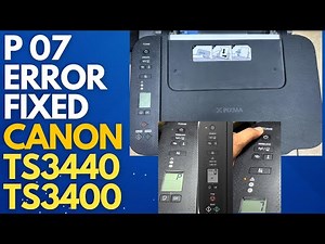 How to Fix P07 Error in Canon TS3440 Printer | Reset Canon Pixma TS3400 Series