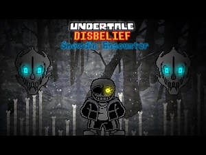Undertale Disbelief - Snowdin Encounter | UNDERTALE Fangame