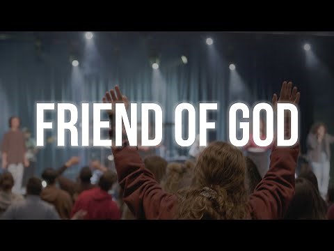 Friend Of God - Destiny Trevino & Christ For the Nations Worship