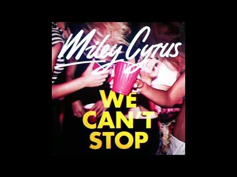 We Can't Stop (Clean Radio Edit) (Audio) - Miley Cyrus