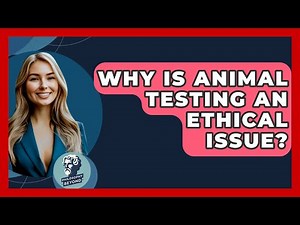 Why Is Animal Testing An Ethical Issue? - Philosophy Beyond