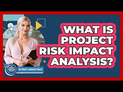 What Is Project Risk Impact Analysis?